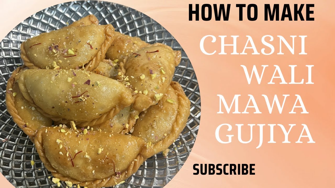 Chasni Wali Gujiya / Recipe / Saffron Mawa Filling Gujiya / Holi Special.