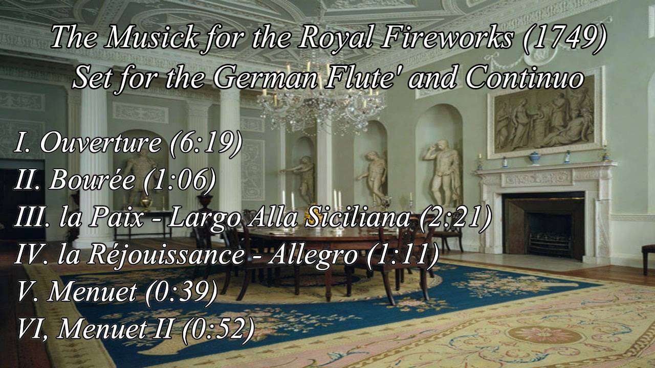 Handel: The Musick for the Royal Fireworks (1749)
