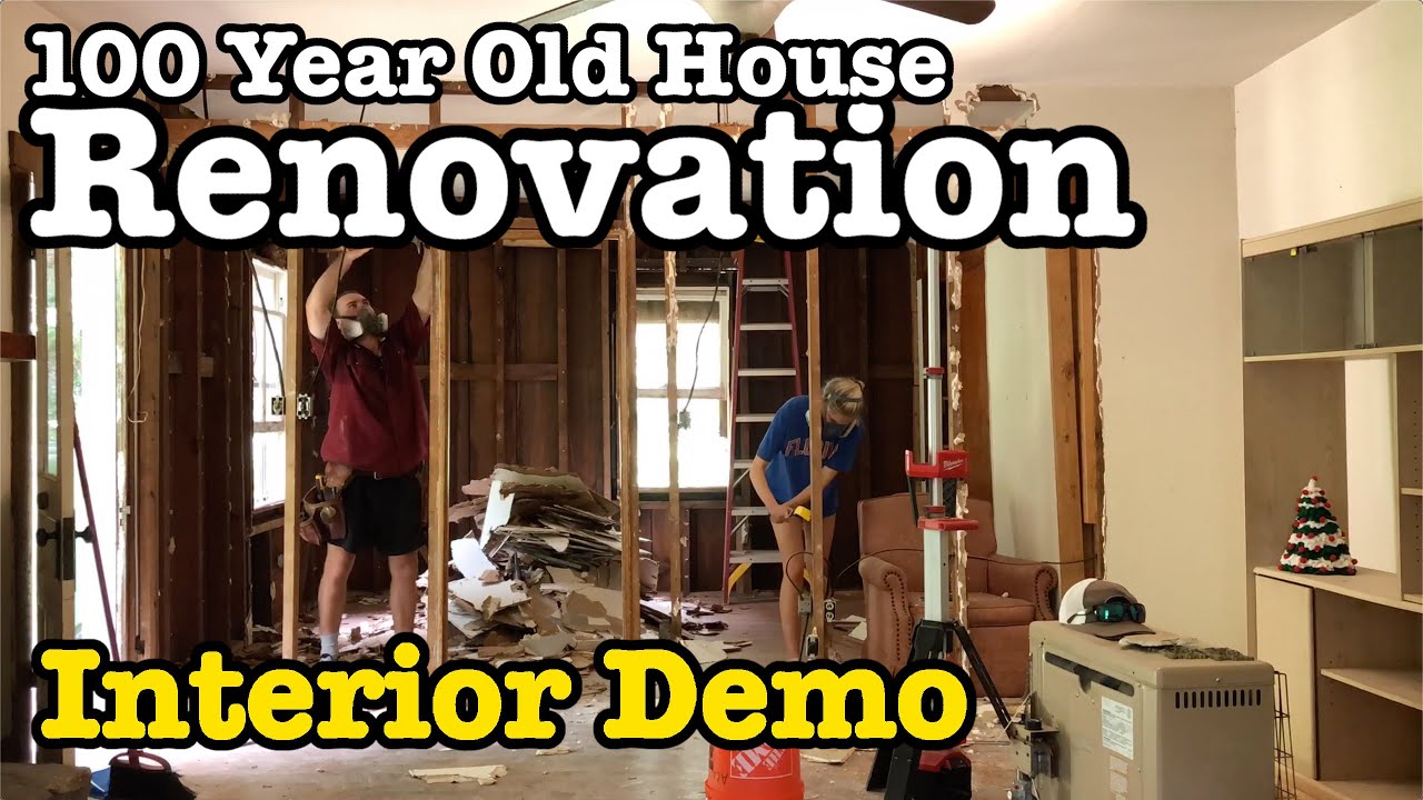 Interior Demo - 100 Year Old House Renovation #2