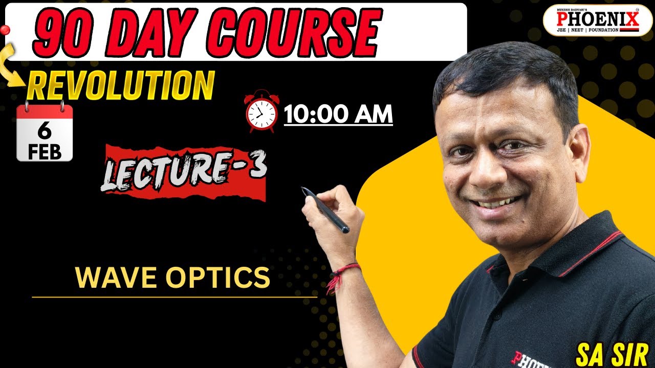 90 DAY COURSE | COMPLETE BOARD & GUJCET | WAVE OPTICS | Lec-3 | SA Sir