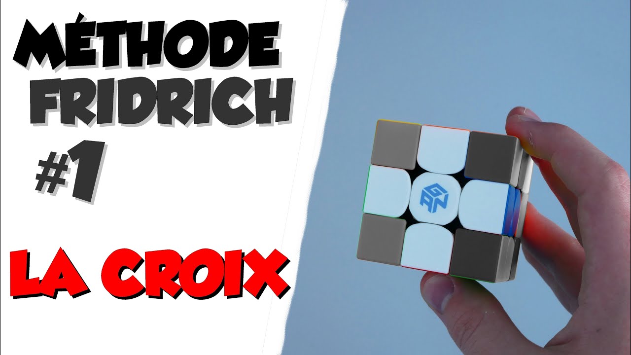 MÉTHODE FRIDRICH AVANCÉE #1 | LA CROIX - TUTORIEL