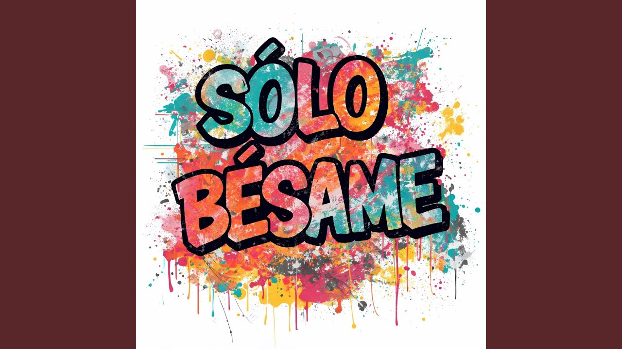 Sólo Bésame
