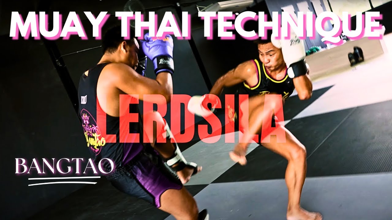 LERDSILA | Muay Thai Technique | Oblique Kick to Side Teep to the Face! Bangtao Muay Thai & MMA