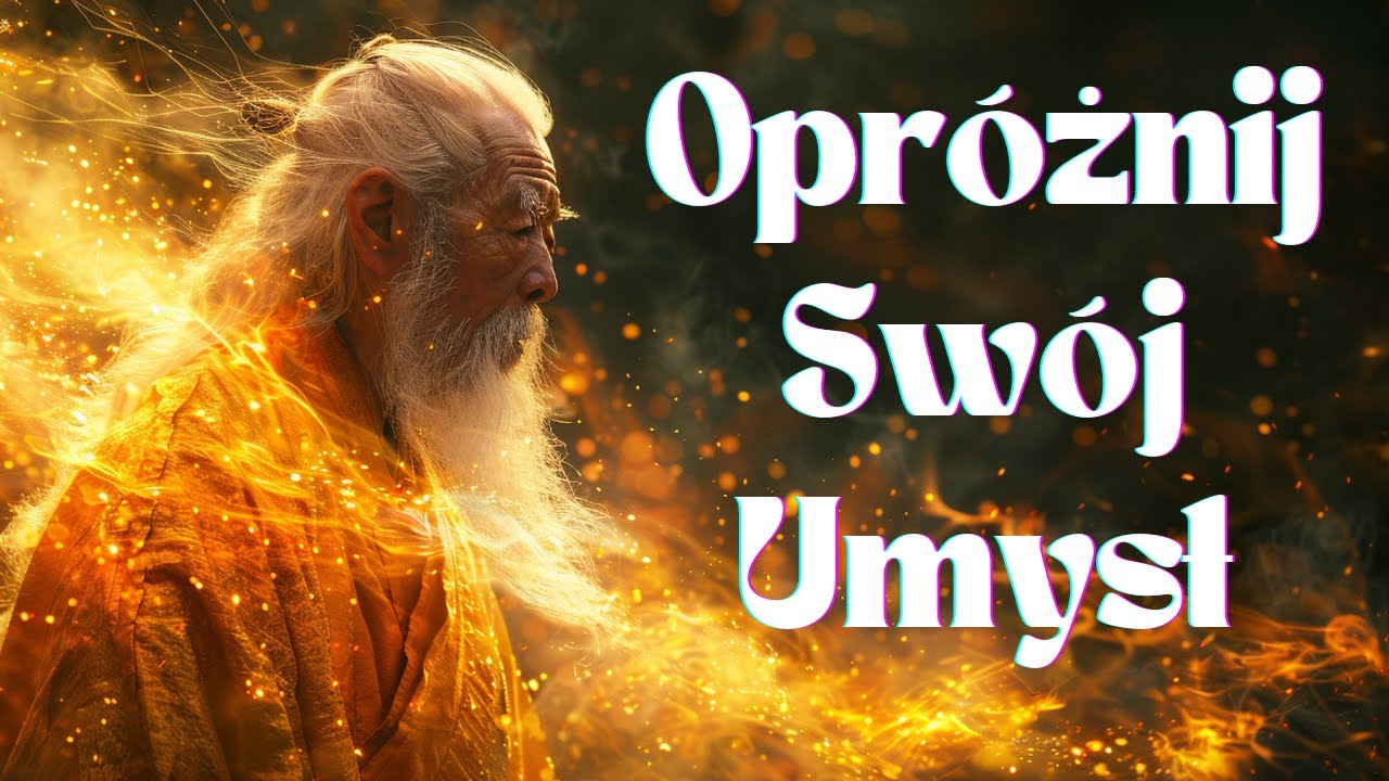 Jak Znaleźć Wewnętrzny Spokój i Opróżnić Swój Umysł - Inspirująca Historia Zen