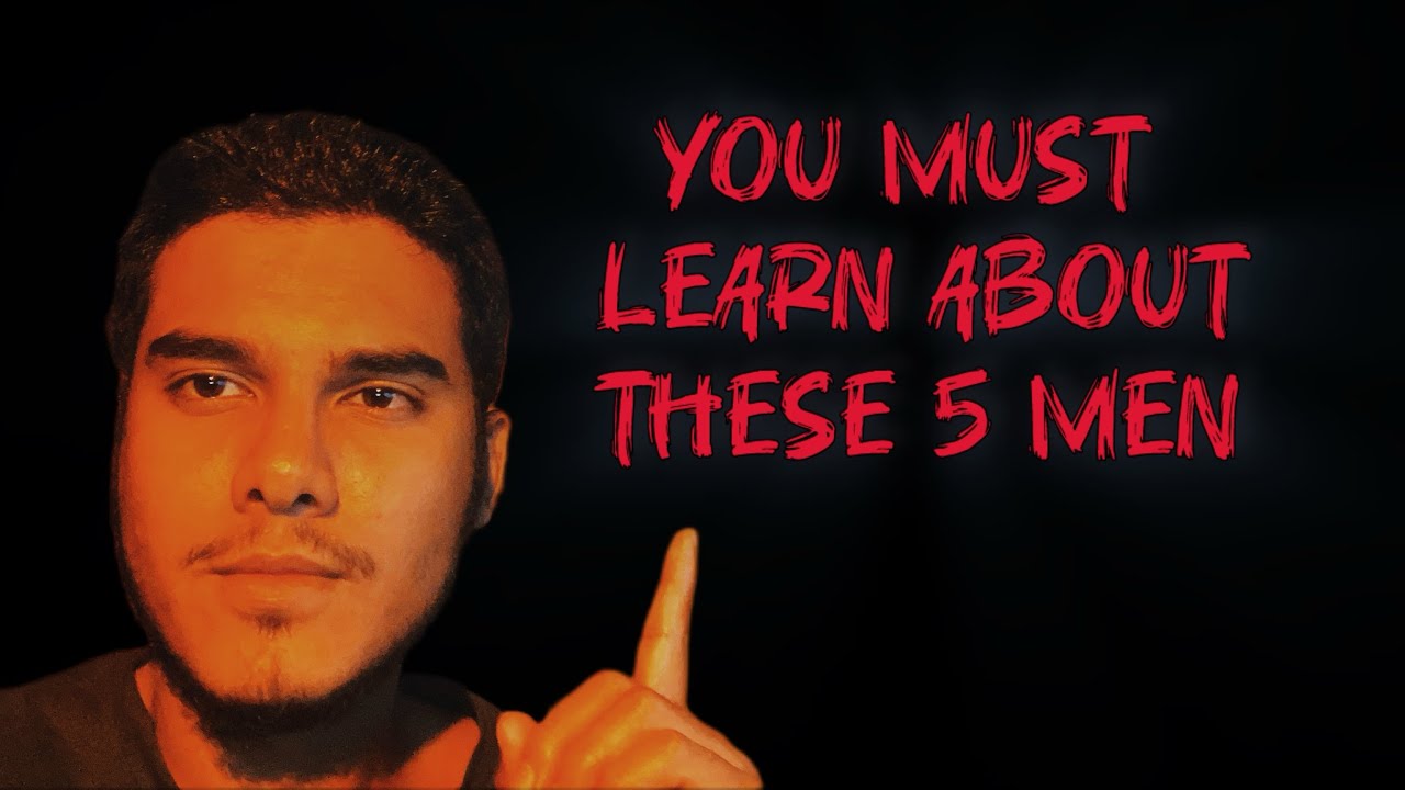 Learn about these 5 men!!!
