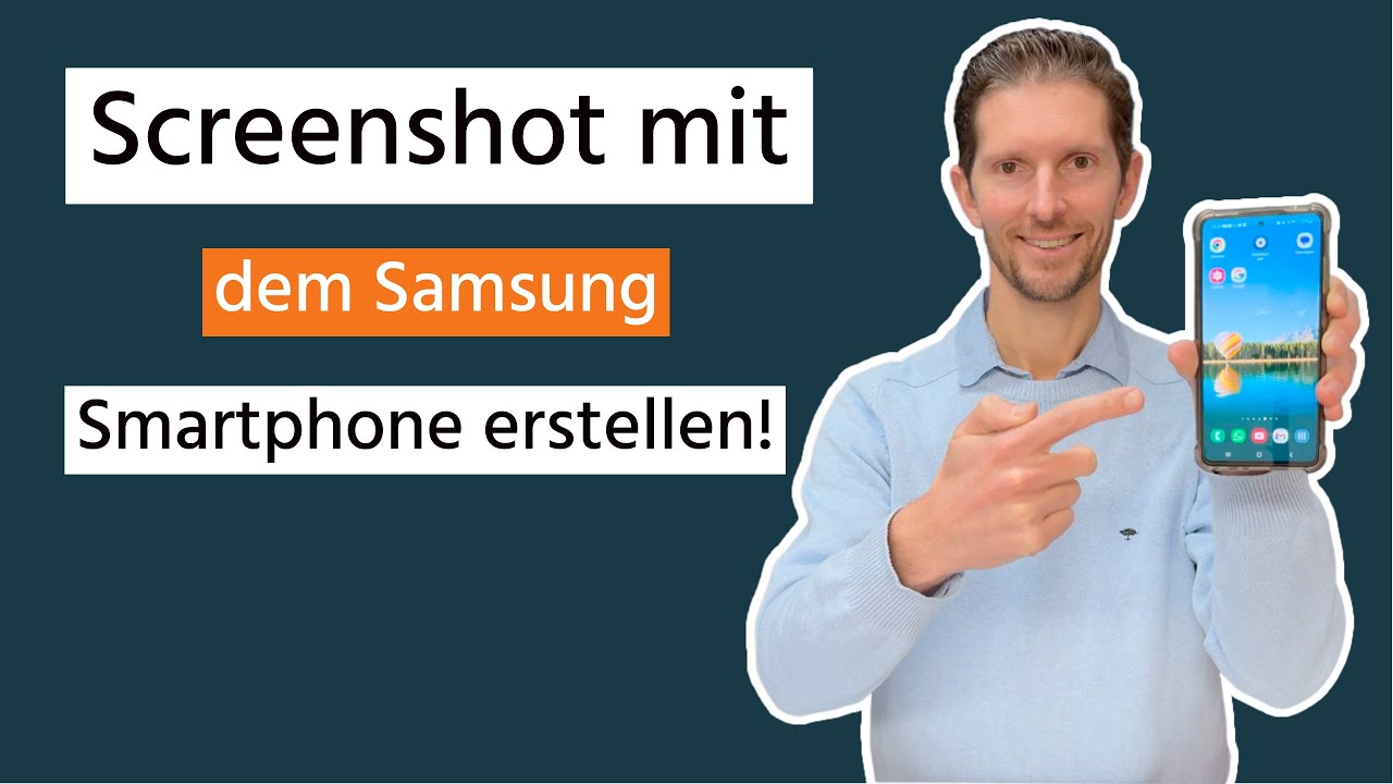 Screenshot (Bildschirmfoto) mit dem Samsung Smartphone erstellen
