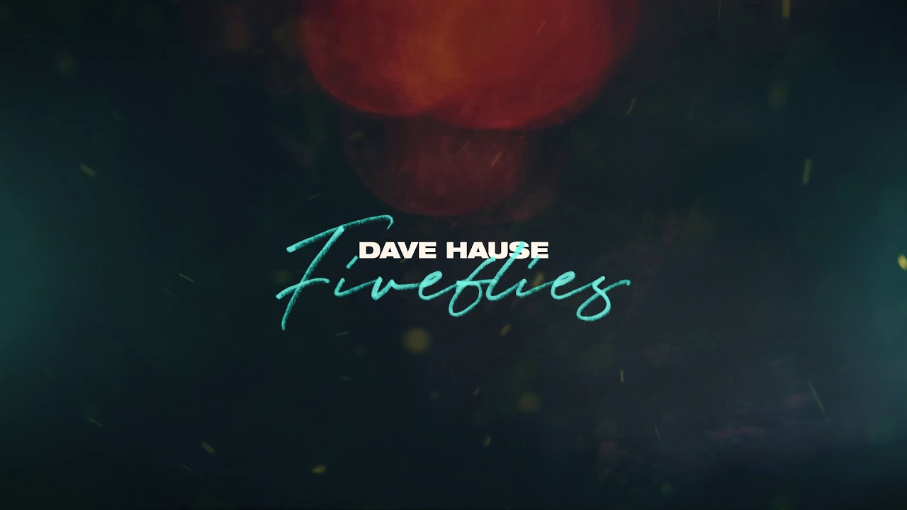 Dave Hause - Fireflies