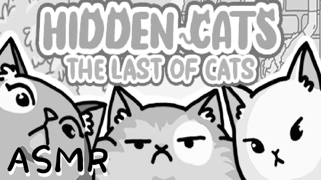 ASMR【HIDDEN CATS: The last of cats】猫さんどこいるの？