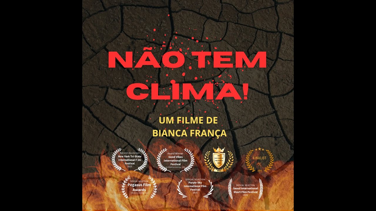 NÃO TEM CLIMA! - DOCUMENTÁRIO