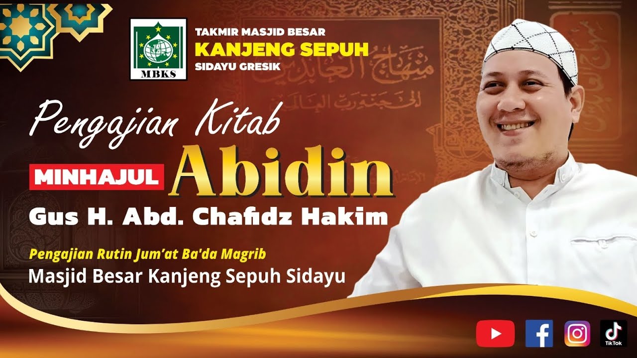 🔴 Pengajian Rutin Jum'at Ba'da Magrib MBKS Kitab Minhajul Abidin oleh Gus H Abd Chafidz Hakim 💚