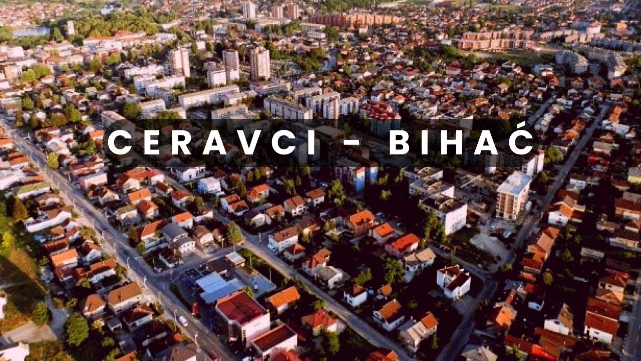 CERAVCI - BIHAĆ (Iz ptičije perspektive)