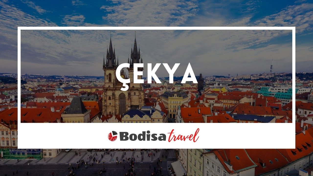 Orta Avrupa'nın Masal Rotası; &Ccedil;ekya I Bodisa Travel I #BunaGidelim