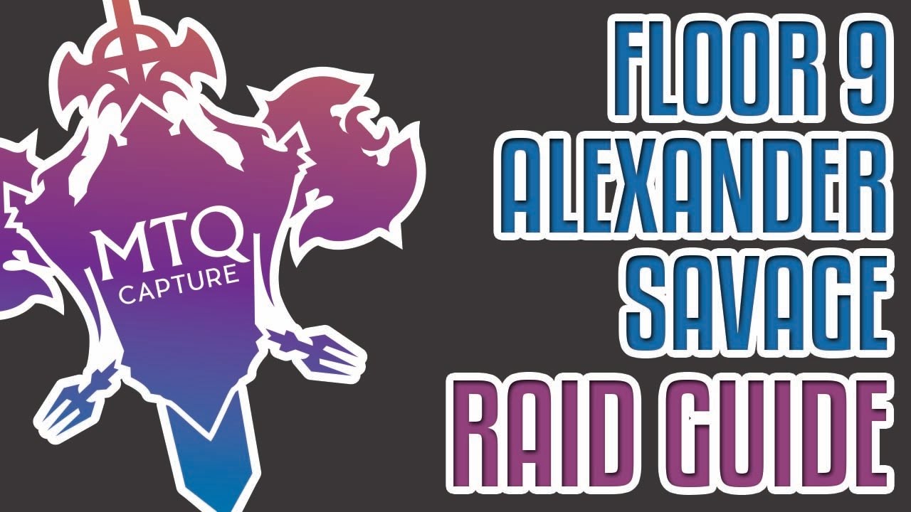 Alexander 9 (Savage) - The Eyes of the Creator Guide