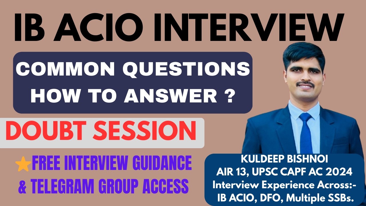 IB ACIO Interview | Most Asked Questions & How to Answer Them | Doubt Session | AIR 13, CAPF AC 2024