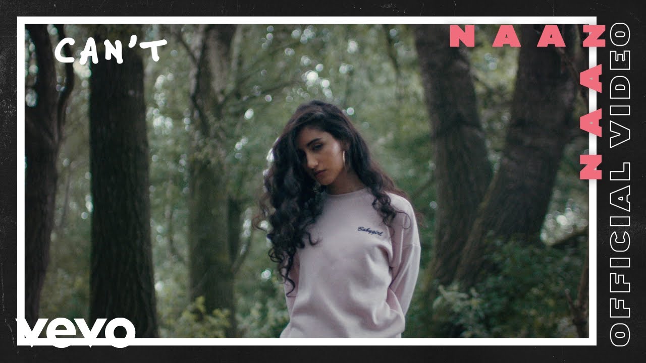 Naaz - Can&rsquo;t (Official Video)