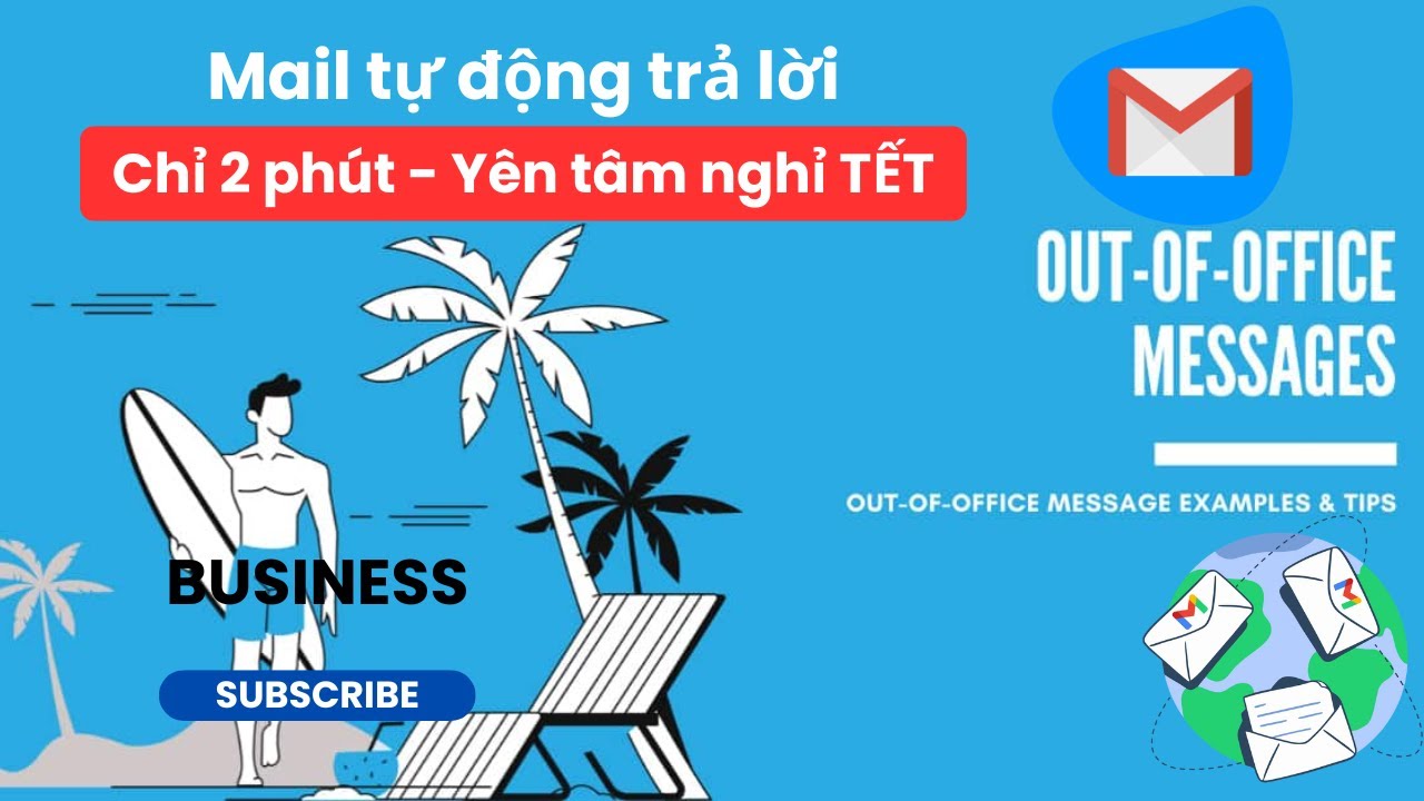 Mail Tự Động Trả Lời - Chỉ 2 Phút Yên Tâm Nghỉ Tết