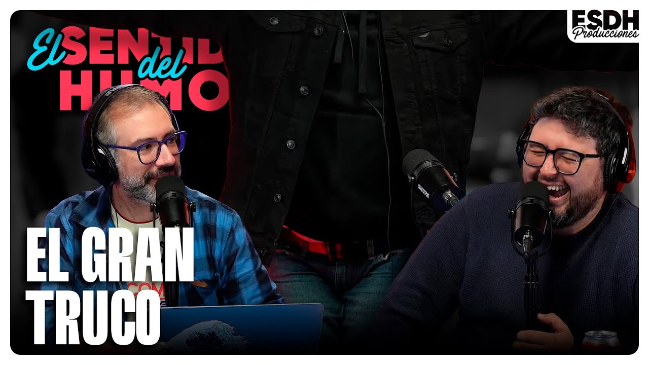 EL SENTIDO DEL HUMOR | El Gran Truco | 20 de Mayo de 2025