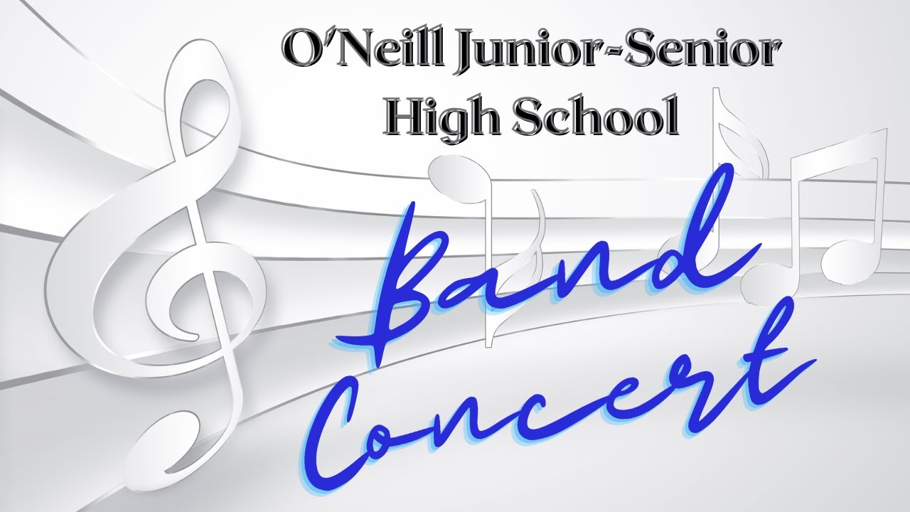 2023 O'Neill Junior-Senior High Band Concert