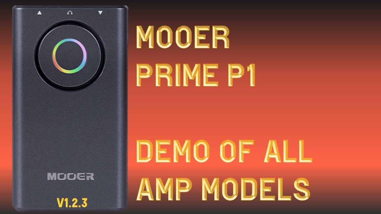 Mooer Prime P1 - Demo Of All Amp Models