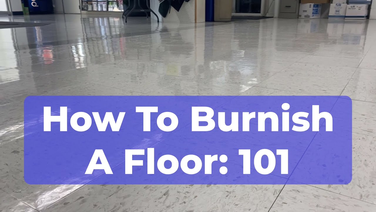 How to: Burnish a floor