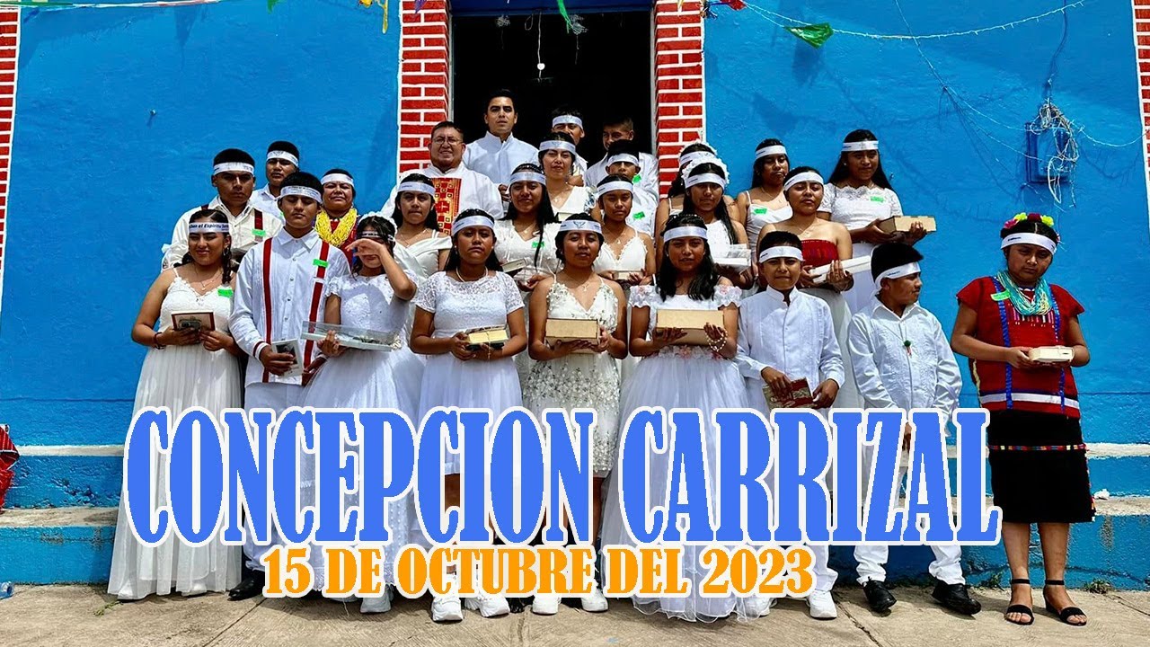 CONCEPCIÒN CARRIZAL, BAUTIZO Y PRIMERA COMUNIÒN, 15 DE OCTUBRE DEL 2023 VIDEO COMPLETO