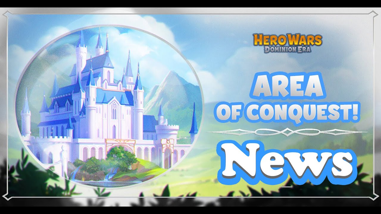 Hero Wars Q&A: Everything About the Area of Conquest Event!