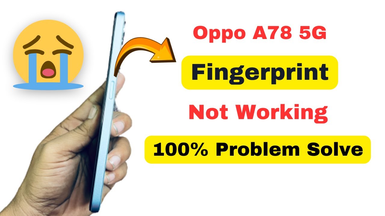 Oppo A78 5G Fingerprint Not Working | How To Solve Fingerprint Not Working In Oppo A78 5G