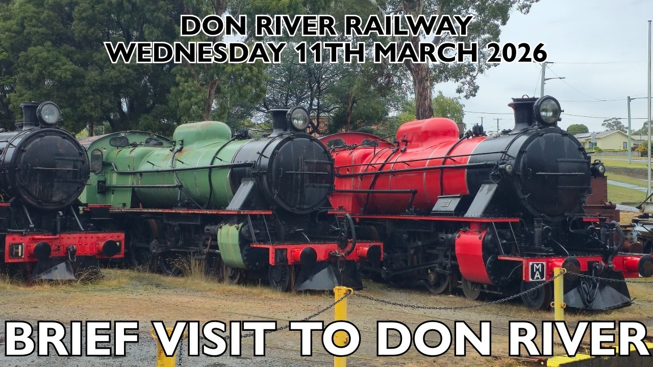 Don River Railway | Wednesday 11th March 2026