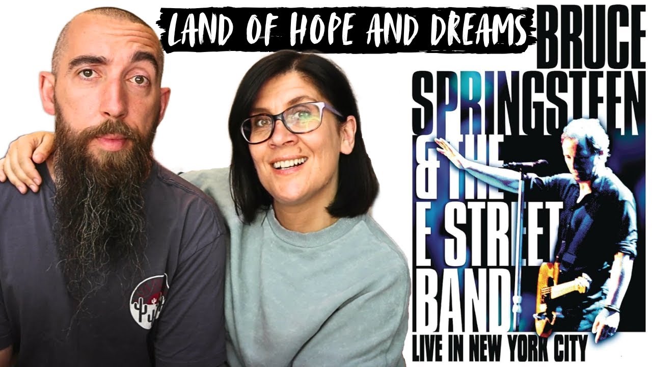 Bruce Springsteen & The E Street Band - Land of Hope and Dreams (REACTION) with my wife