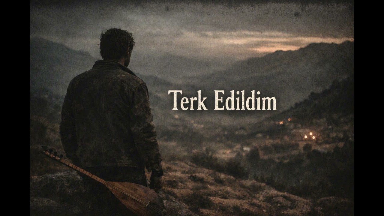 Terk Edildim | Anadolu Hüznüyle Modern Türkü
