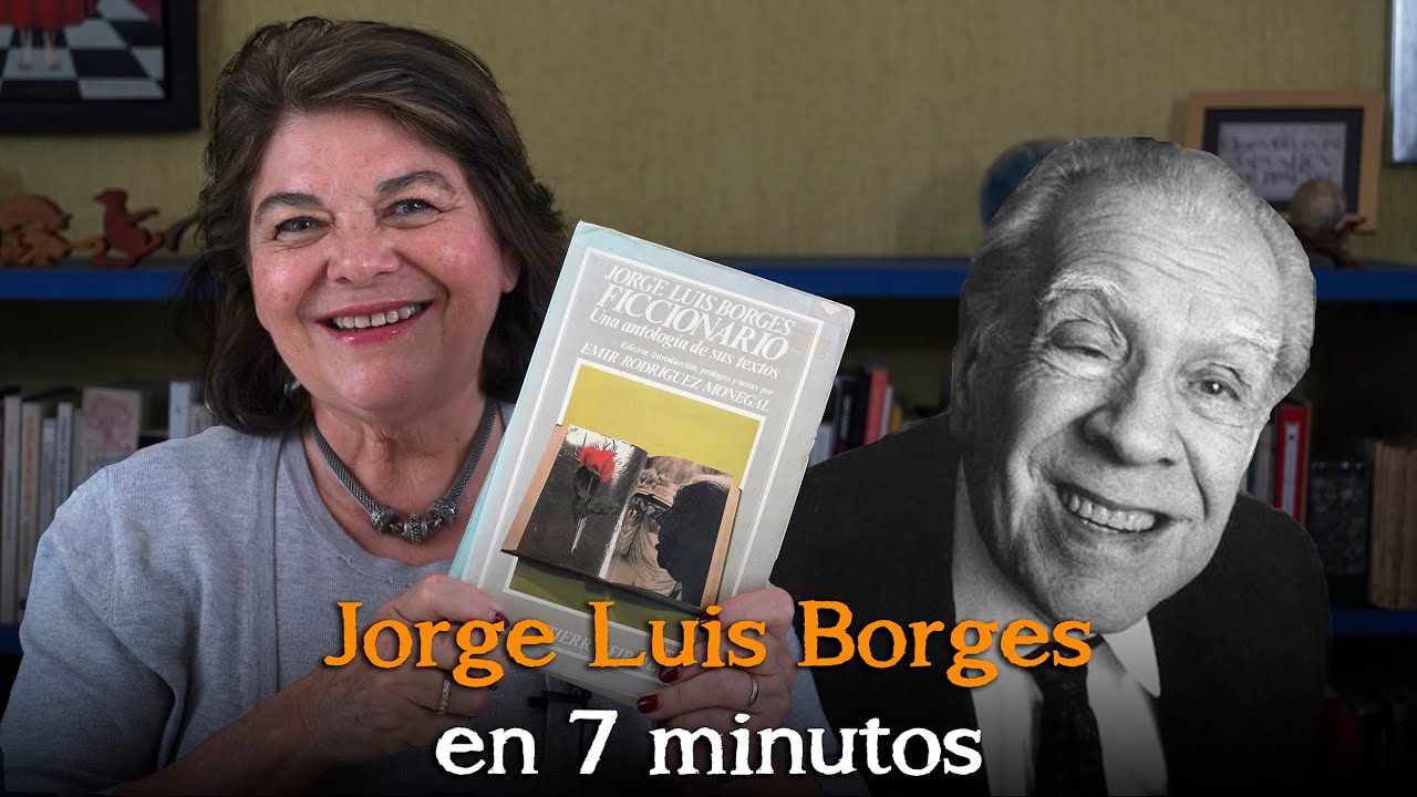Jorge Luis Borges en 7 minutos
