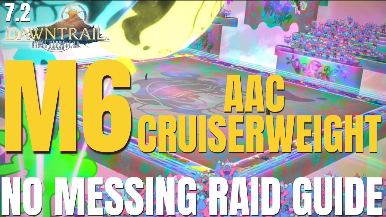 THE ARCADION | AAC CRUISERWEIGHT M2 |  SUGAR RIOT GUIDE | FFXIV 7.2 | DAWNTRAIL M6