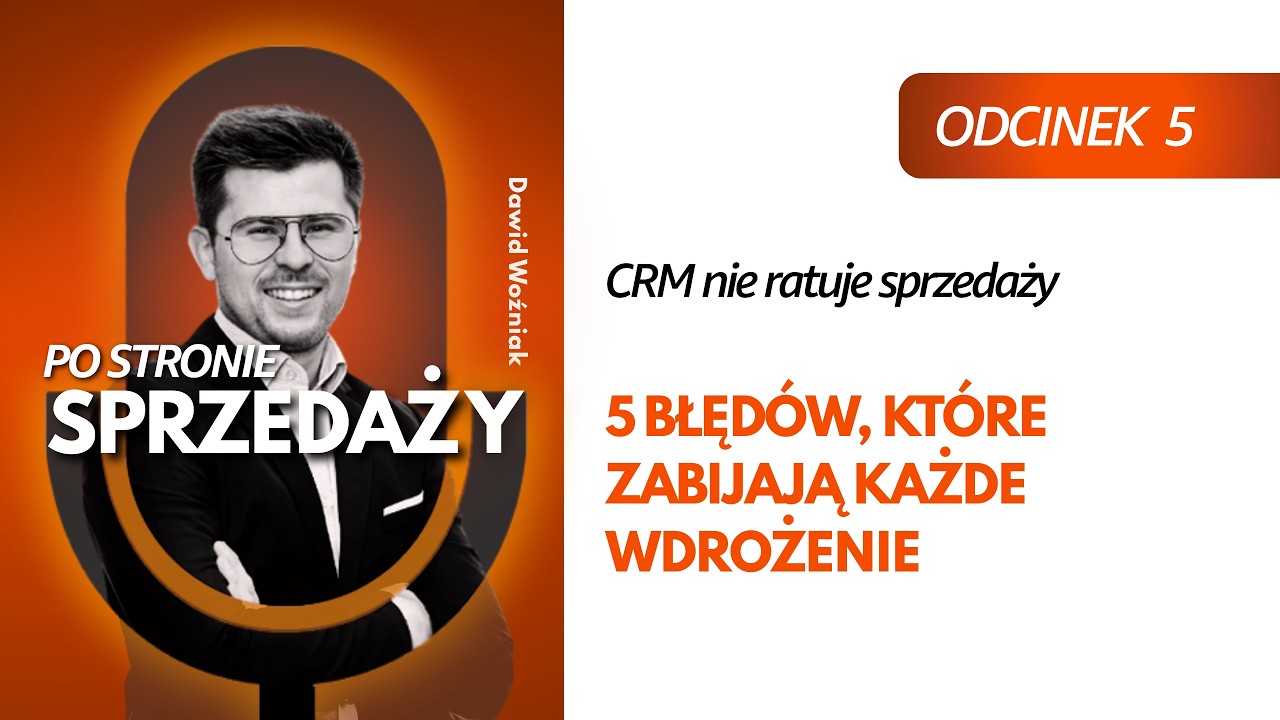 CRM nie ratuje sprzedaży. 5 błędów, które zabijają każde wdrożenie.