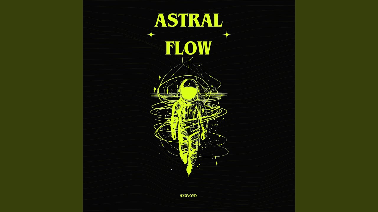 Astral Flow