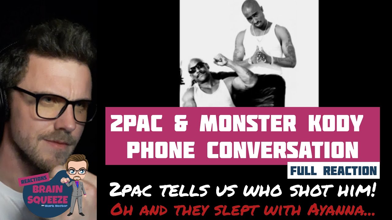 2PAC TOLD US WHO SHOT HIM | 2Pac & Monster Kody Phone Conversation (OH AND THEY SLEPT WITH AYANNA!)