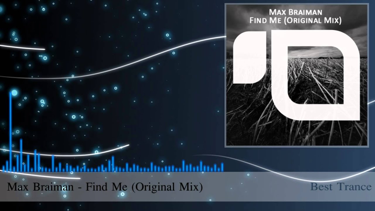 Max Braiman - Find Me (Original Mix)