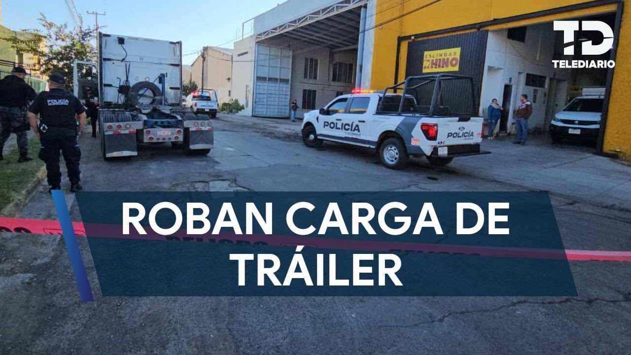 Roban carga millonaria de tráiler en Tlaquepaque; atan de pies y manos a conductor