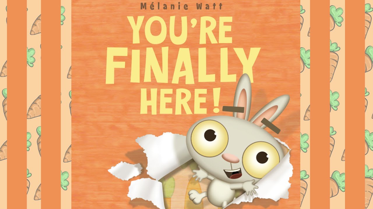 You're Finally Here! | Read Aloud