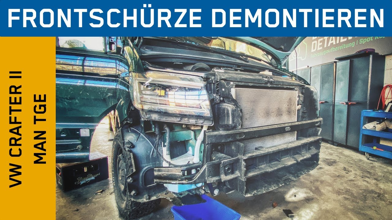 Frontschürze demontieren Crafter II (ab 2017) MAN TGE || Stossstange abbauen || SCHALLDOSE ON TOUR