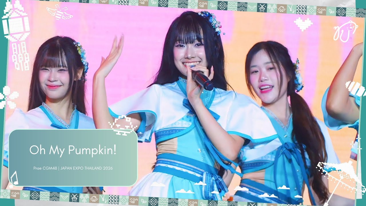 [Fancam] 260207 CGM48 (Prae Focus) - Oh My Pumpkin! @ JAPAN EXPO THAILAND 2026