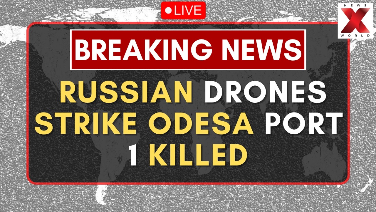 Russian Drone Attack Odesa LIVE : Russian Drone Strike Hits Ukraine&rsquo;s Odesa Port, One Killed