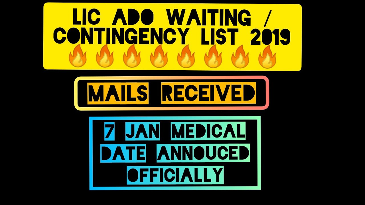 Lic ado waiting list 2019 | Mails received | 7 JAN medical