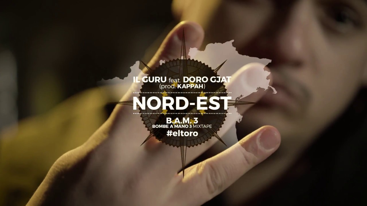 Il Guru feat. Doro Gjat - Nord-Est