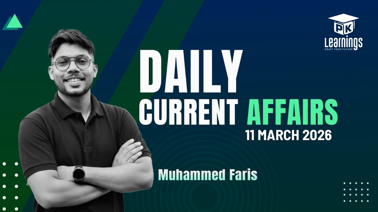 Daily Current Affairs | 11-03-2026 | PK Learnings | KPSC | Important Daily Updates