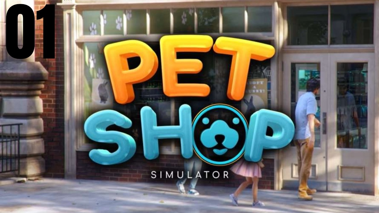 Pet Shop Simulator - Part 1 - Opening a pet store