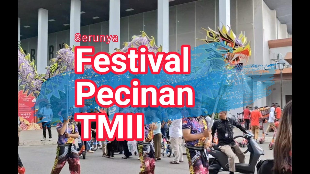 Serunya Festival Pecinan di TMII