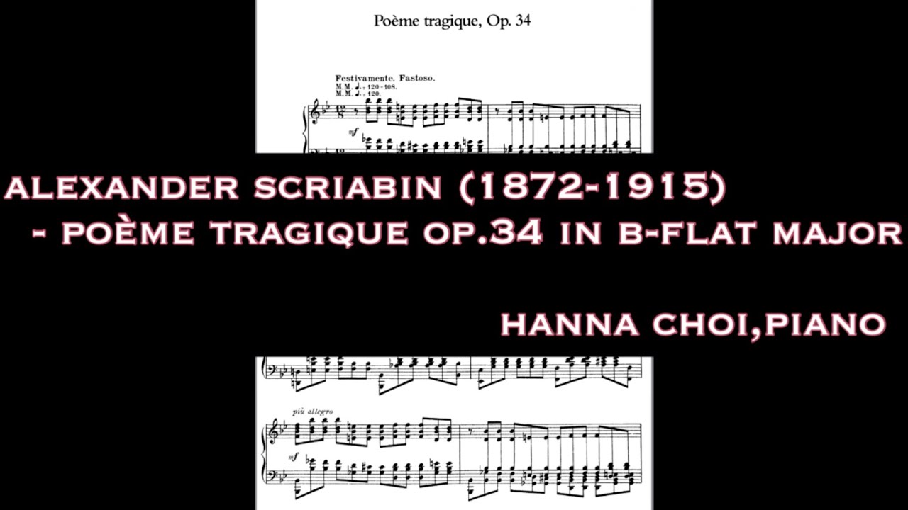 A.Scriabin - Poeme Tragique op.34  Hanna Choi, Piano [Live Recording]