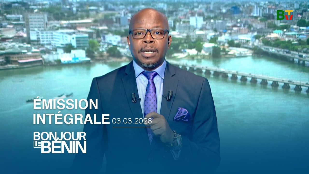 [Replay] Bonjour le Bénin du mardi 3 mars 2026