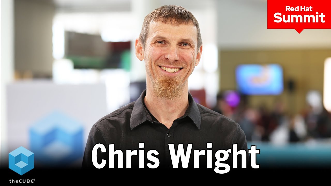 Chris Wright, Red Hat | Red Hat Summit 2020