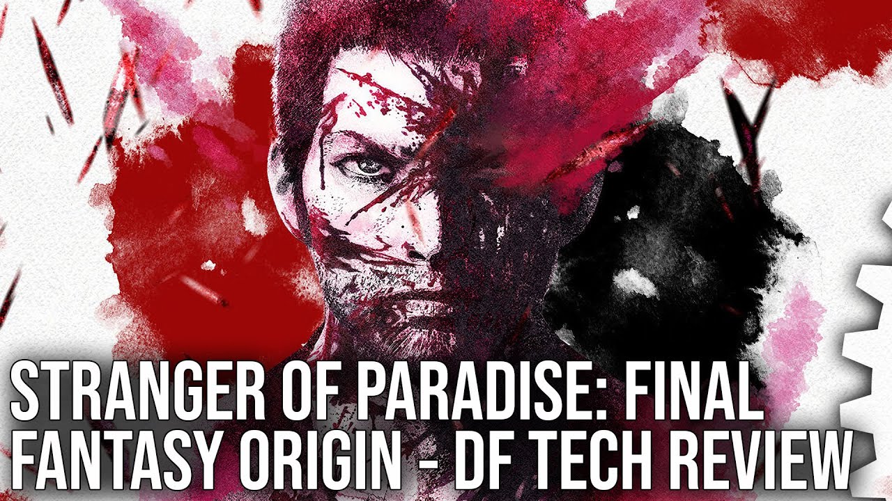Stranger of Paradise: Final Fantasy Origin - Good Game, Technically Poor - The DF Tech Review